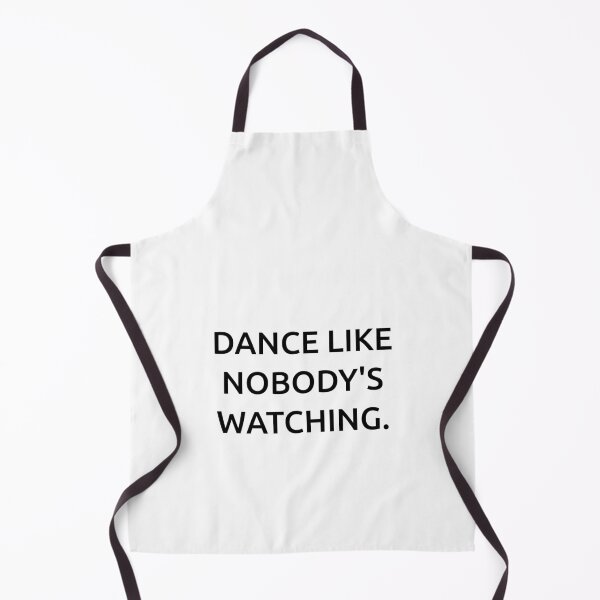 Item preview, Dance like nobody's watching. designed and sold by IMCDT.