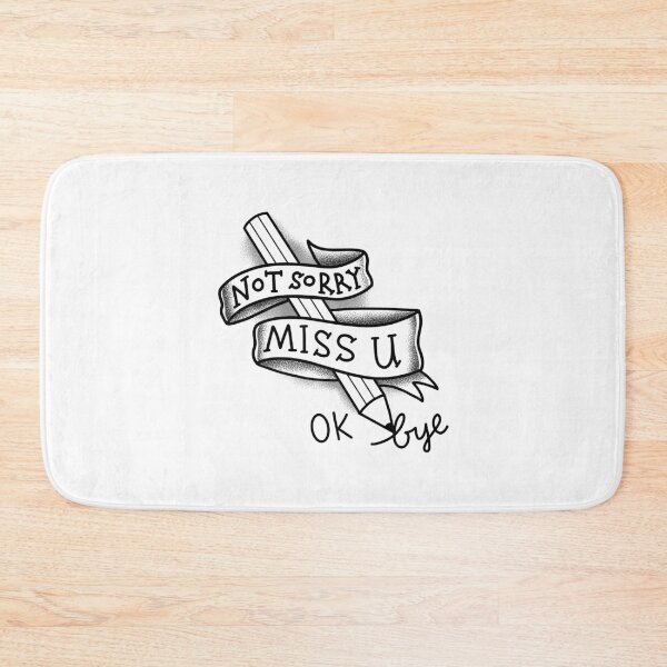 Item preview, Tattoo style NOT SORRY Miss u, OK bye! designed and sold by jazzydevil.