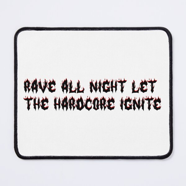 Item preview, Rave all night, let the hardcore ignite designed and sold by Designorigin.