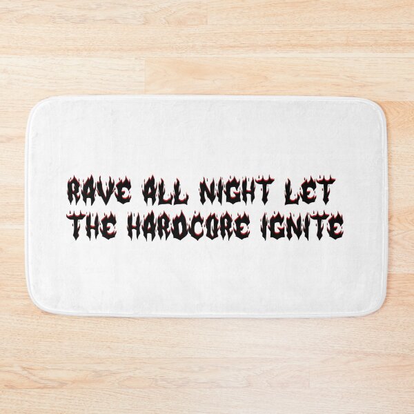 Item preview, Rave all night, let the hardcore ignite designed and sold by Designorigin.