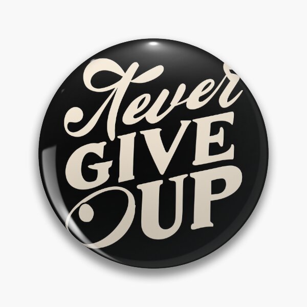 Item preview, Never Give Up Motivational Quote designed and sold by tpixx.