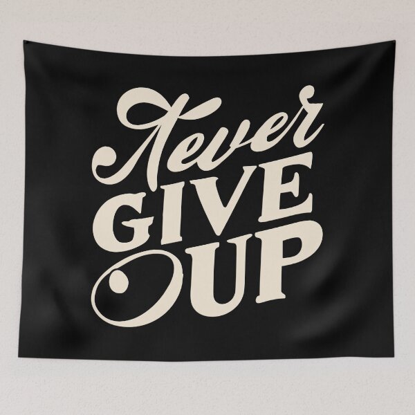 Item preview, Never Give Up Motivational Quote designed and sold by tpixx.