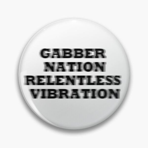 Item preview, Gabber Nation Relentless Vibration designed and sold by Designorigin.