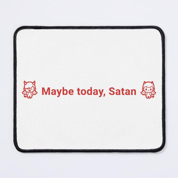 Item preview, "Maybe today, Satan" Cheeky Devil & Angel Humor Tee designed and sold by KikiValley.