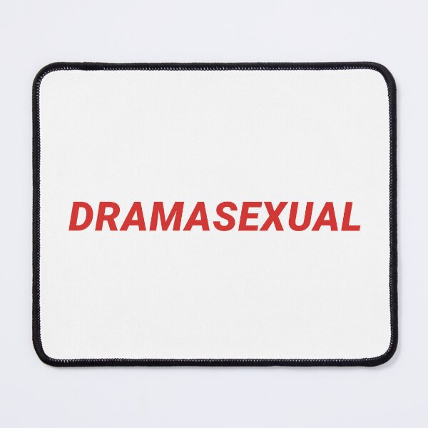Item preview, 'DRAMASEXUAL' Dramatic Flair Bold Red Text Design designed and sold by KikiValley.
