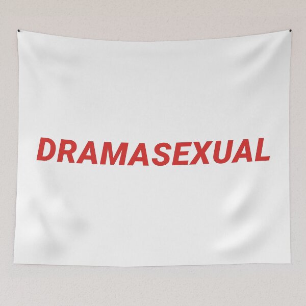 Item preview, 'DRAMASEXUAL' Dramatic Flair Bold Red Text Design designed and sold by KikiValley.