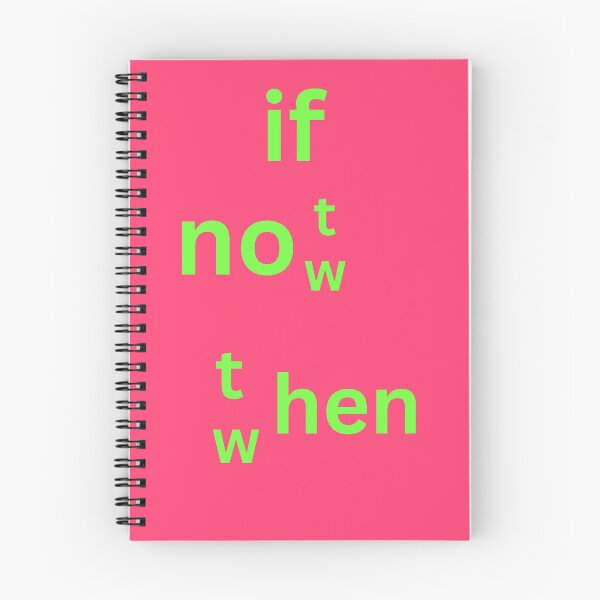Item preview, Positive Statement, if not now then when. Poster. Affirmation. designed and sold by Barbara Burgess.