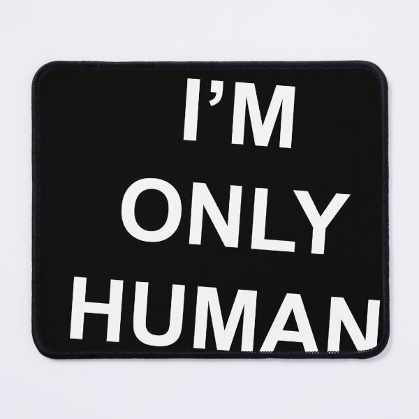 Item preview, I'm Only Human (B wonky!) designed and sold by Hoorahville.
