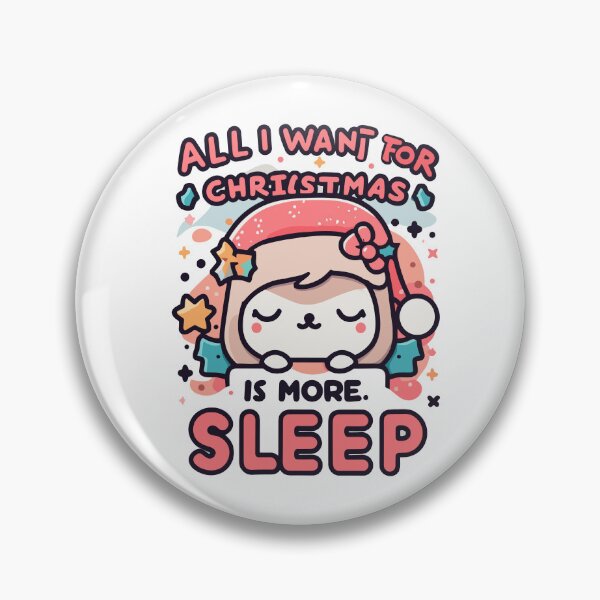 Item preview, All I want for christmas is more sleep designed and sold by printerrificart.