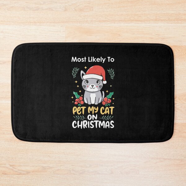 Item preview, Most Likely To Pet My Cat On Christmas Cute Xmas Pet Funny Christmas designed and sold by VisualElegant.