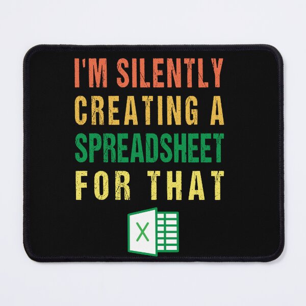 Item preview, Retro Funny Spreadsheet Design For Actuary Statistician I'm Silently Creating A Spreadsheet For That designed and sold by midodesign20.