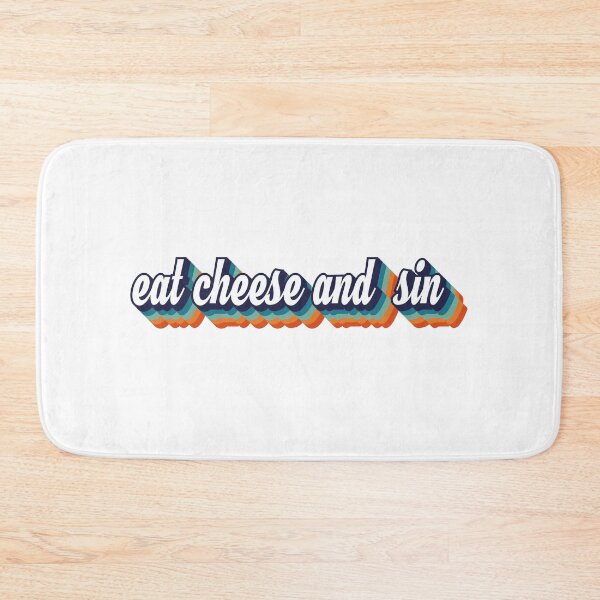 Item preview, eat cheese and sin designed and sold by brokenpones.