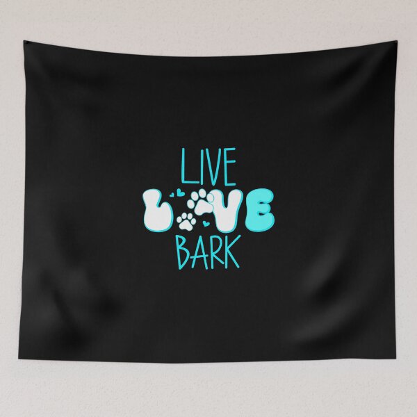 Item preview, Live Love Bark designed and sold by creativerooney.