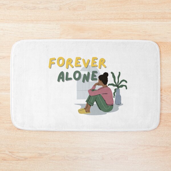 Item preview, Forever Alone designed and sold by Gizmonn.
