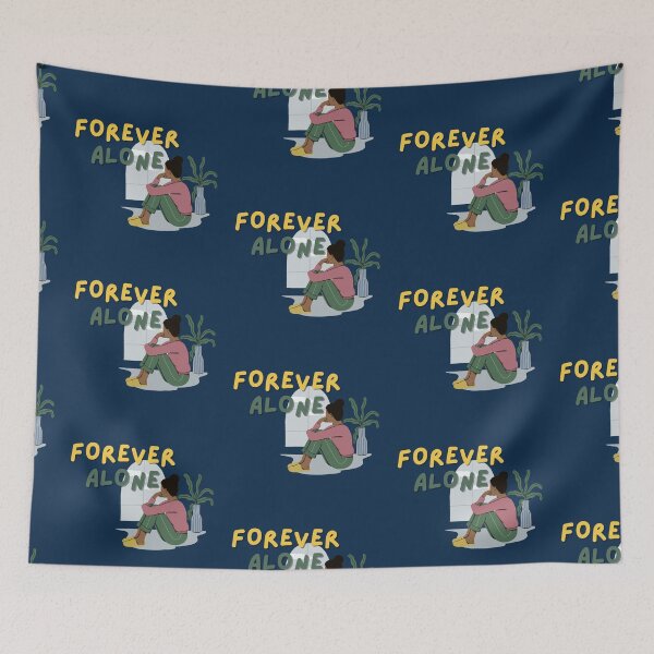 Item preview, Forever Alone designed and sold by Gizmonn.