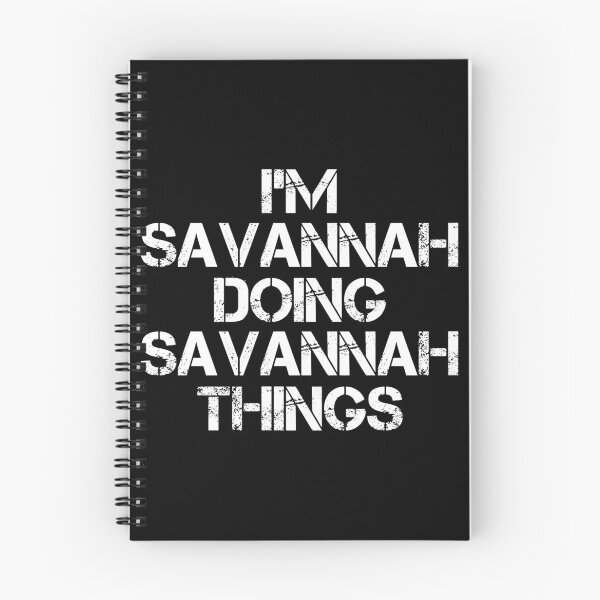 Item preview, Savannah Name - Savannah Doing Savannah Things designed and sold by LindenAverhart3.