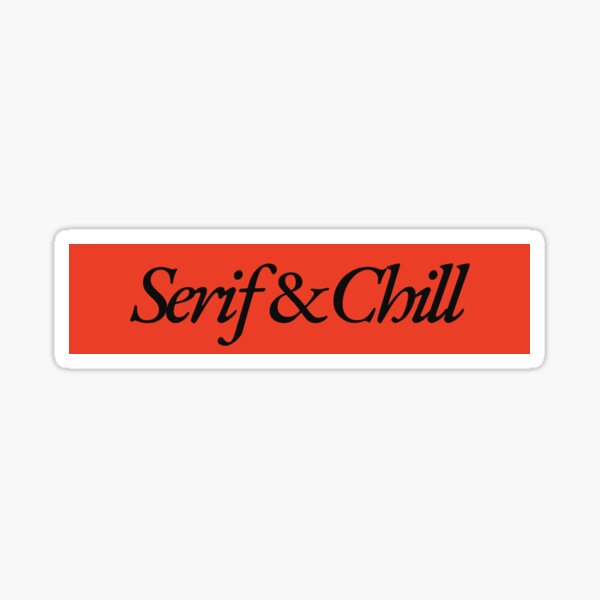 Item preview, Serif & Chill - UX Designer | Product Designer | UI Designer Stickers designed and sold by PoshPixel.