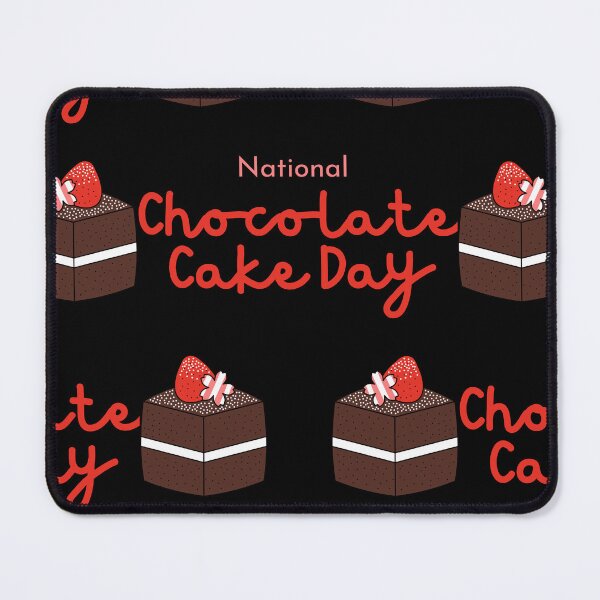 Item preview, National Chocolate Cake Day designed and sold by Simo0455.