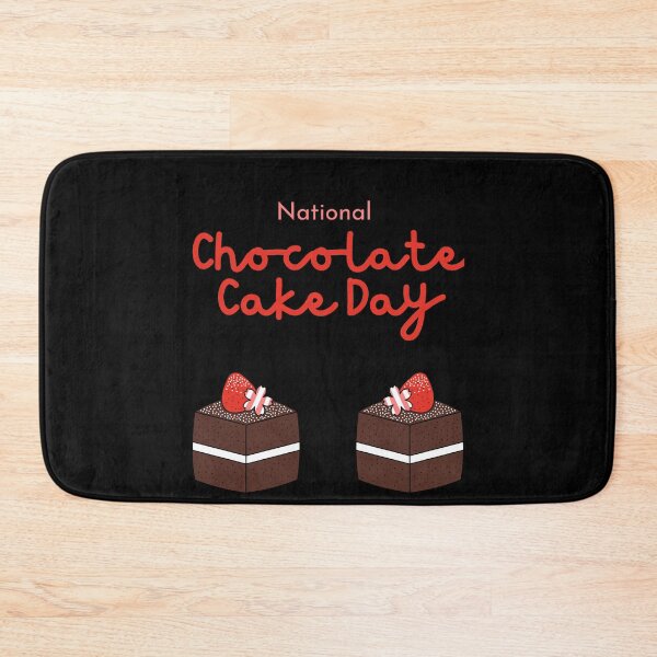 Item preview, National Chocolate Cake Day designed and sold by Simo0455.