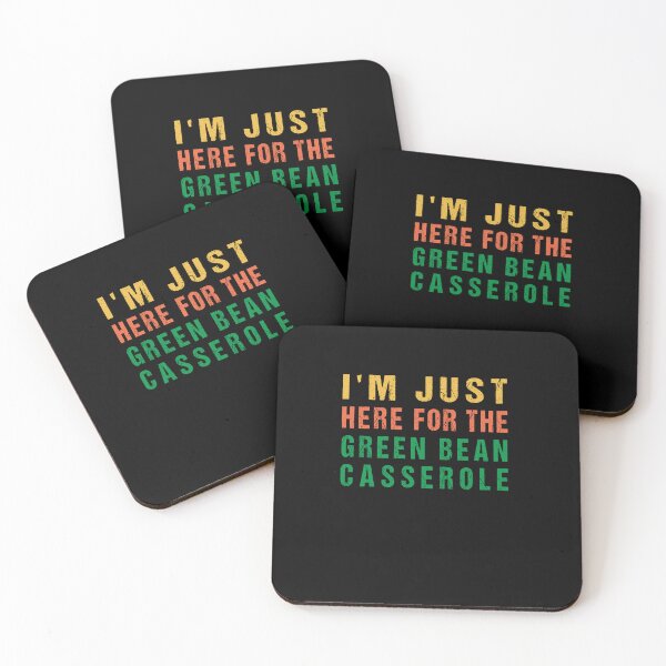 Item preview, I'm Just Here For The Green Bean Casserole Thanksgiving  designed and sold by midodesign20.