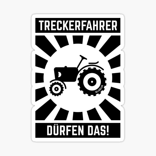Treckerfahrer Dürfen Das! (Trecker / Traktor, V4)' Sticker