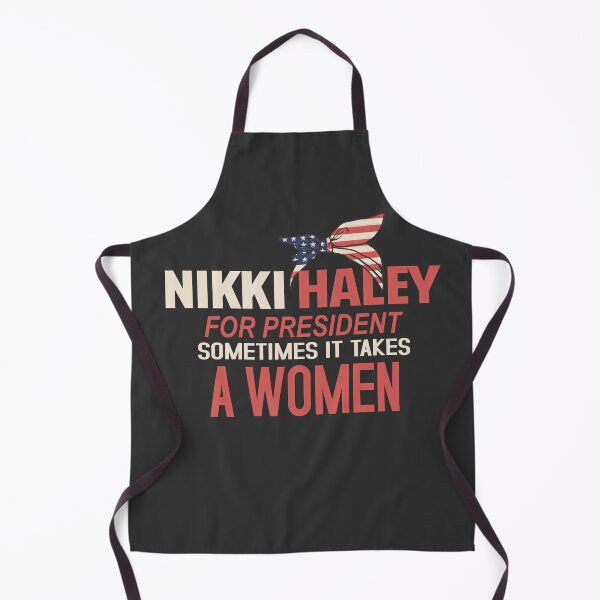 Item preview, Nikki haley for president sometimes it takes a women designed and sold by Colorfulman.