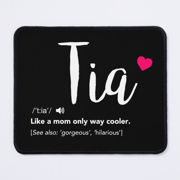 Item preview, Tia - Like A Mom Only Way Cooler. Best Aunty Ever Definition designed and sold by JukeLox.