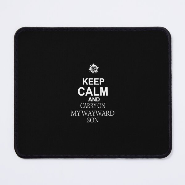 Item preview, Keep Calm and CARRY ON MY WAYWARD SON designed and sold by Mhaddie.