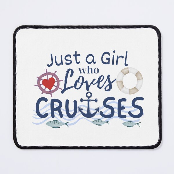 Item preview, Just a girl who loves cruises designed and sold by Cakedecorcairns.