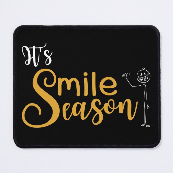 Item preview, It's Smile Season - Dental Humour designed and sold by StoneybrokeM.
