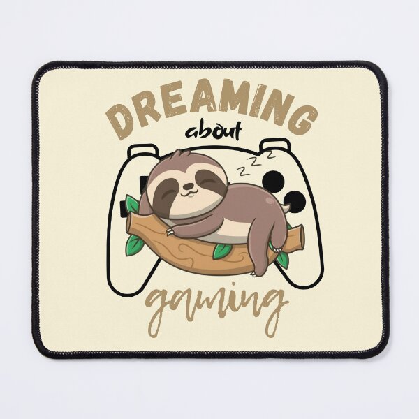 Item preview, Dreaming about gaming sloth designed and sold by Laugh-Lines.
