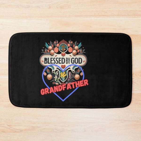 Item preview, BLESSED BY GOD GRANDFATHER designed and sold by carlos crane.
