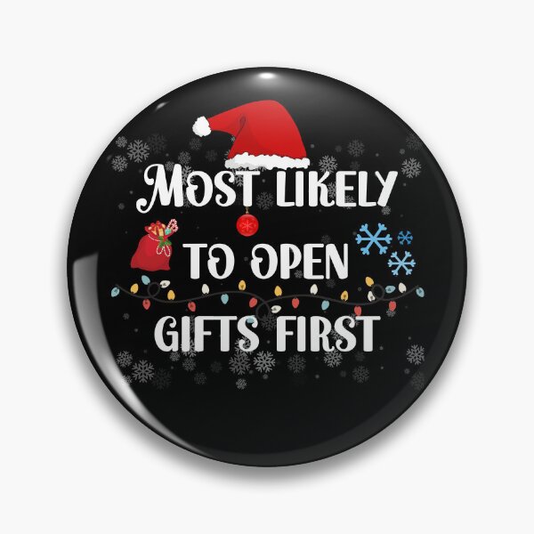 Item preview, Most Likely To Open Gifts First designed and sold by HiroChant.