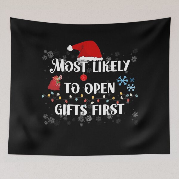 Item preview, Most Likely To Open Gifts First designed and sold by HiroChant.