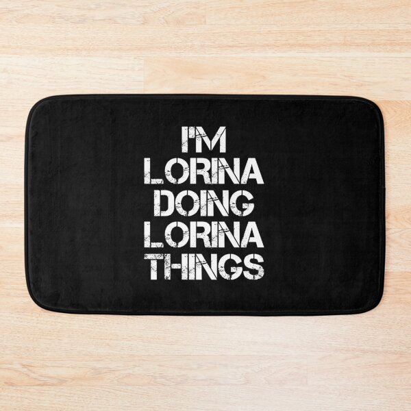 Item preview, Lorina Name - Lorina Doing Lorina Things designed and sold by LindenAverhart3.