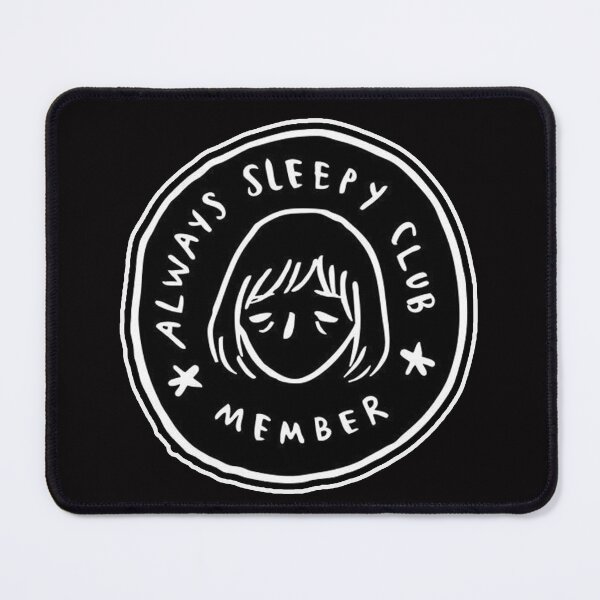Item preview, always sleepy club member designed and sold by Ratatatts.