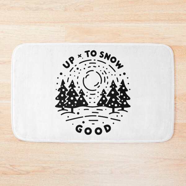 Item preview, Up To Snow Good designed and sold by Frank Ring.