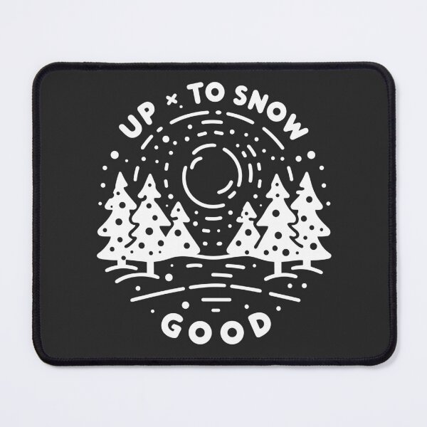 Item preview, Up To Snow Good designed and sold by Frank Ring.