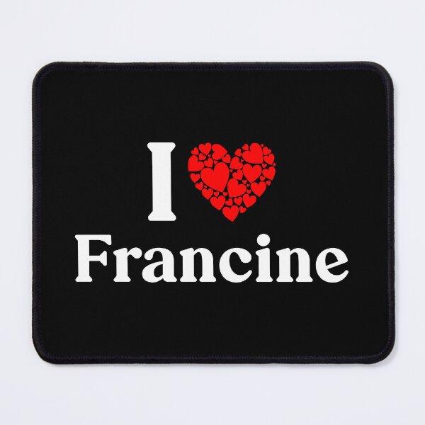 Item preview, Francine Heart - I Love Francine designed and sold by MiraclePitts.