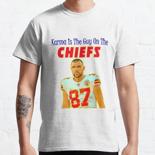 Potoshirt LLC on X: Official Karma Is the Guy On The Chiefs