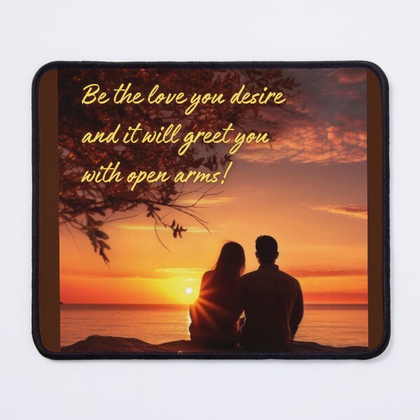 Item preview, Love, Always - Be the Love You Desire and It Will Greet You With Open Arms! designed and sold by HolidaysBlaze Designs For You.