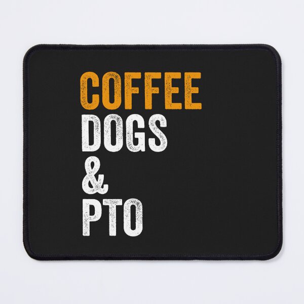 Item preview, Coffee Dogs and PTO Vacation Gift designed and sold by Guarddogdrive.