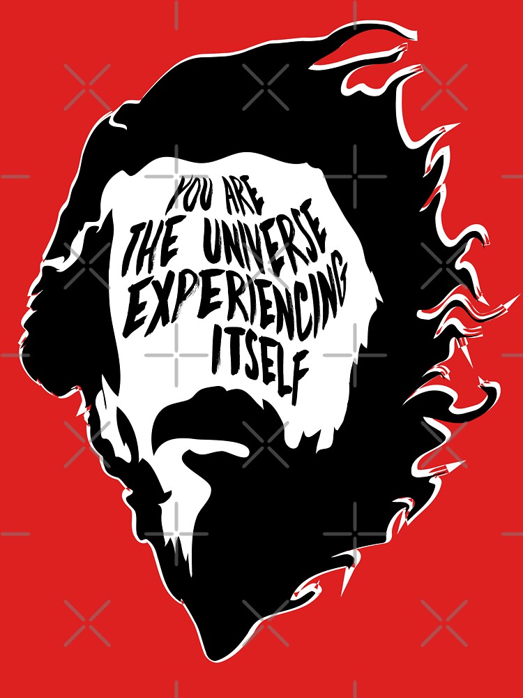 Alan Watts You Are the Universe Experiencing Itself by fuseleven
