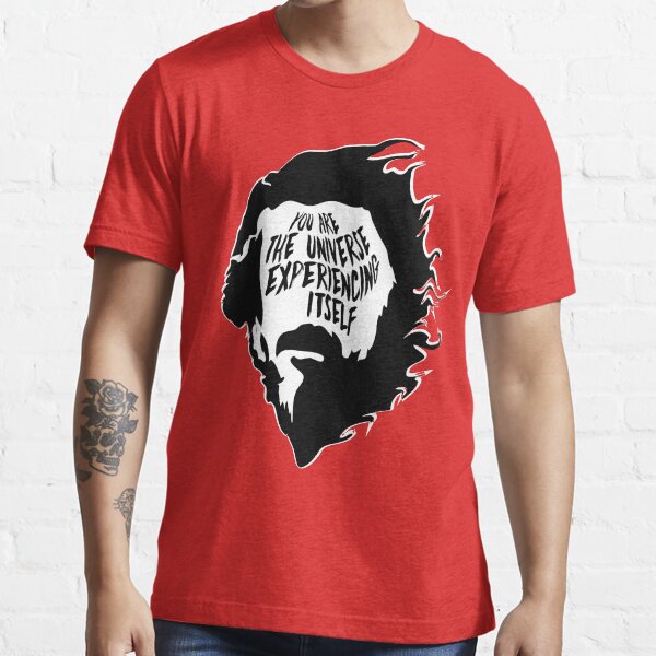 Alan Watts You Are the Universe Experiencing Itself Essential T-Shirt