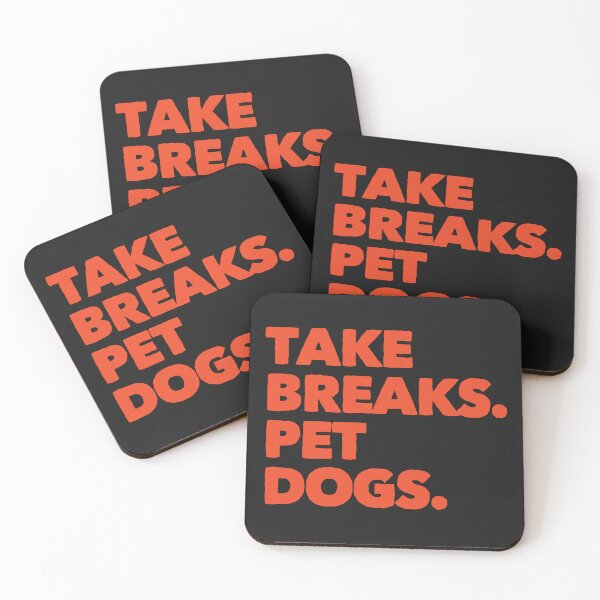 Artikelvorschau, Machen Sie Pausen, das beste Arbeitsgeschenk für Hunde entworfen und verkauft von Guarddogdrive.