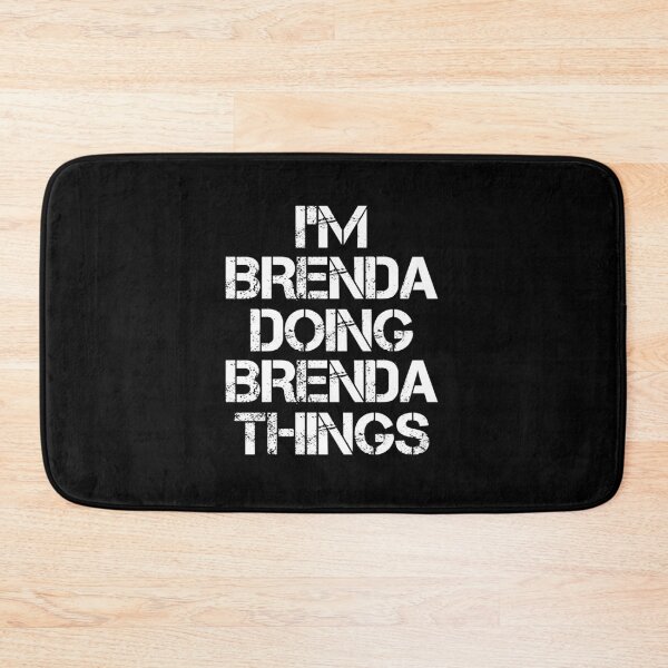 Item preview, Brenda Name - Brenda Doing Brenda Things designed and sold by LindenAverhart3.