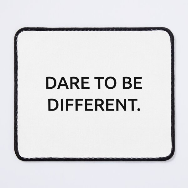 Item preview, Dare to be different. designed and sold by IMCDT.
