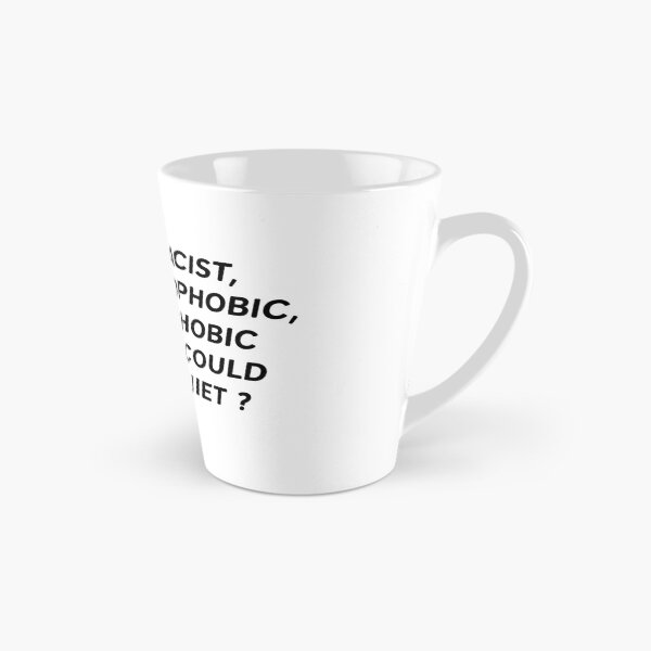 Item preview, Why Be Racist, Sexist, Homophobic, Or Transphobic When You Could Just Be Quiet ? designed and sold by Clarisse Legault.