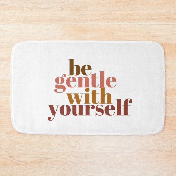 Item preview, be gentle with yourself quote designed and sold by printsbymiles.