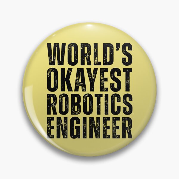 Item preview, Wordls Okayest Robotics Engineer designed and sold by kamrankhan.